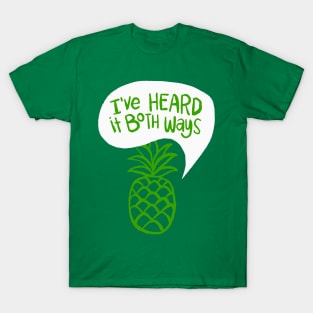 I've Heard It Both Ways - Psych Quote T-Shirt